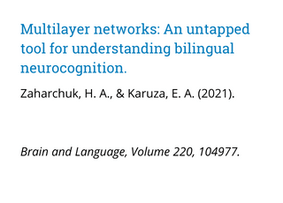 Multilayer networks: An untapped tool for understanding bilingual neurocognition.