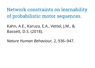 Network constraints on learnability of probabilistic motor sequences.